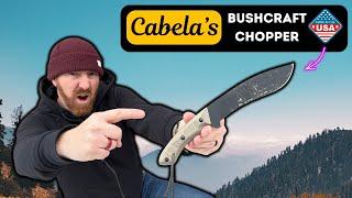 Cabela's Bushcraft Chopper! Perfect USA Made Camp Knife?