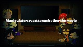 Manipulators React to each other The Movie