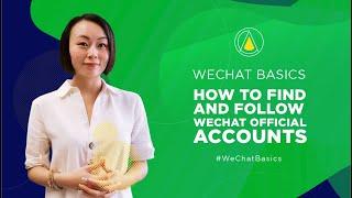 How to Find and Follow WeChat Official Accounts!