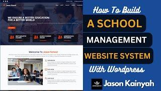 How to Build a Stunning School Website with WordPress – Absolutely FREE!