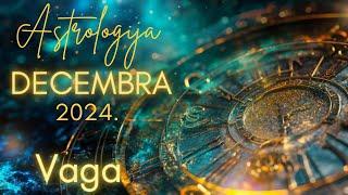 VAGA  - Astrologija Decembra 2024.