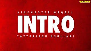 Kinemaster orqali Intro tayyorlash Usullari | 2 Qism #Shorts