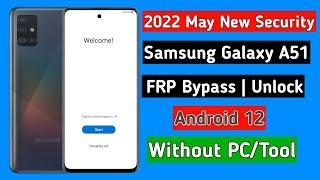 Samsung A51 Frp Bypass Android 12 | Remove Google lock 2022 May | Samsung a51 frp unlock without pc