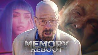 Memory Reboot (Breaking Bad edit)