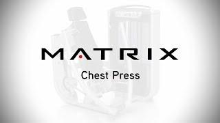 Ultra Series | Chest Press | Setup & Movements | Matrix Fitness