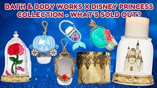 Bath & Body Works X Disney Princess Collection - What's Sold Out?