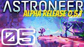 IT ISN'T ROCKET SURGERY | Astroneer Alpha 0.5.1 #5