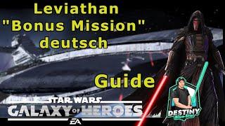 SWGOH - Leviathan - Bonus Mission - Guide - deutsch