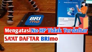 Tidak Bisa Daftar BRImo Karena No Hp Tidak Terdaftar ! ini Solusinya