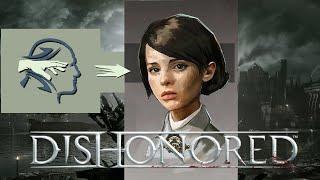 Here's What Happens if you Possess Emily in Dishonored 1