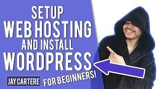 How To Setup Web Hosting - Setup Wordpress For Beginners In MINUTES - 2020 Tutorial