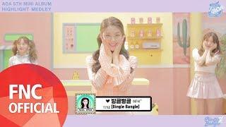 AOA - 5TH MINI ALBUM [BINGLE BANGLE] MEDLEY CLIP