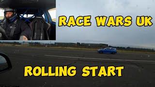 Race wars uk half mile rolling start at 40mph