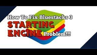 How TO FIx Bluestacks 3 Engine not starting Problem!! Easy way to fix this! 100% works!!(windows 10)