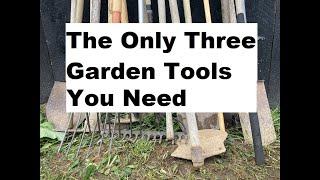 The Only Three Garden Tools You Need