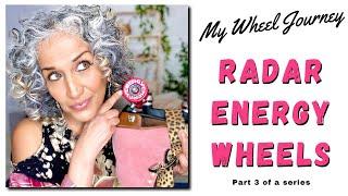My Wheel Journey Part 3 Featuring The Radar Energy Wheels