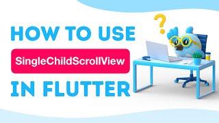 Discover How to Unlock the Power of SingleChildScrollView in Flutter! | Flutter Tutorial Point