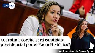 ¿Carolina Corcho será candidata presidencial por el Pacto Histórico?