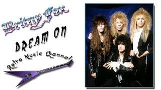 Britny Fox - Dream on (lyrics)