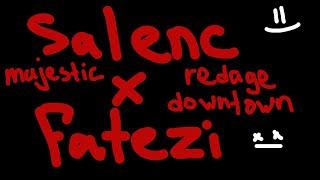 fatezi + salenc / redage majestic downtown