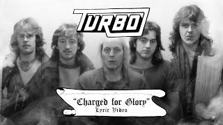 TURBO (UK) "Charged For Glory" Lyric Video HD