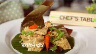 Chef's Table - Pepes Tahu Jamur