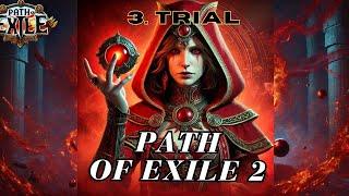 Path of Exile 2 - 3. Trial - 3 Boss + 2 ascendancy