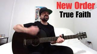 True Faith - New Order [Acoustic Cover by Joel Goguen]