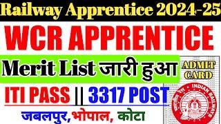 Railway Apprentice 2024-25 | आ गयी WCR Railway Apprentice Merit List &Cutoff, Call letter जारी हुआ