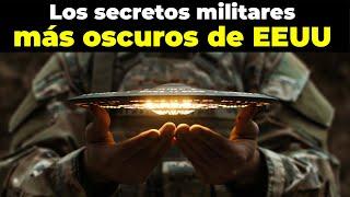 Los 30 SECRETOS MILITARES más impactantes del Gobierno de EEUU