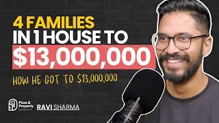 $13,000,000 Portfolio! The struggle that lead to Massive Success - With Ravi Sharma