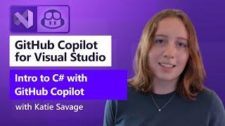 Intro to C# with GitHub Copilot in Visual Studio 2022