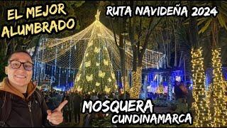 Ruta navideña por Cundinamarca 2024 ¡¡Mosquera!! ¡¡EL mejor de este año!!