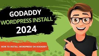 Get Started with GoDaddy on WordPress: 2024 Installation Made Easy!