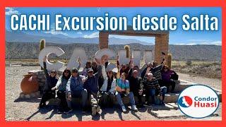  Cachi 2022  excursion desde #salta  Condor Huasi