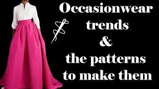 Occasionwear Edit - the stores, trends, patterns and my makes