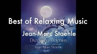 1 hour of best of relaxing music Jean-Marc Staehle