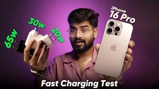 iPhone 16 Pro Charging Speed Test | Apple Original 20W vs 30W vs 65W Charger | Fast Charging Time