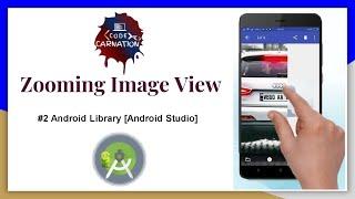 Zooming Image view using Android Library| Zooming Image View in Android Studio Github [#02]