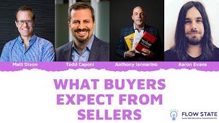 What Buyers Expect From Sellers | Matt Dixon | Anthony Iannarino | Todd Caponi