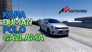 YAZILIMLI KARA DUMAN POLO İLE OTOBANDA GAZLAMA & MAKAS | ASSETTO CORSA