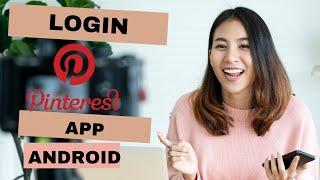 How to login to Pinterest App on Android Phone? Login Helps Tutorial