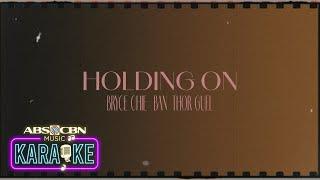Chie, BAN, Guel Espina, Bryce, Thor - 'Holding On' Official Karaoke Video
