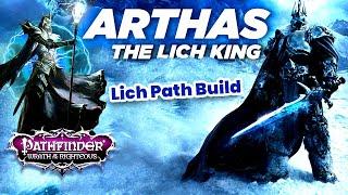 Pathfinder Wrath of the Righteous Lich King Build - Arthas -  Lich Mythic Path Build