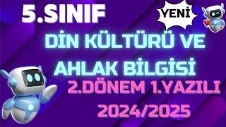 5.Sınıf Din Kültürü ve Ahlak Bilgisi 2.Dönem 1.Yazılı Açık Uçlu Sınav Soruları ve Cevapları 2025