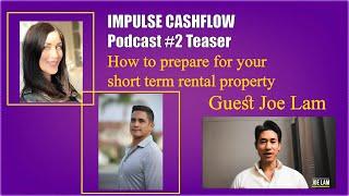 How to Prepare For Your Short Term Rental property |  Joe Lam | Impulse Home Solutions