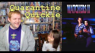 Quarantine Quickie: Watchers II (1990)