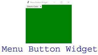 Menu Button Widget Tkinter