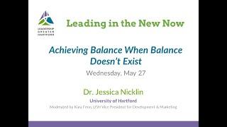 Leading in the New Now Webinar 3: Achieving Balance When Balance Doesn’t Exist | LGH