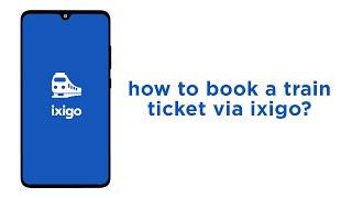 How to book a train ticket via ixigo?